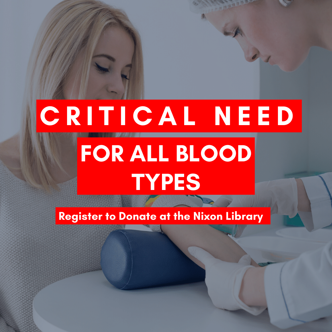 Register Today: Upcoming Blood Drives at the Nixon Library