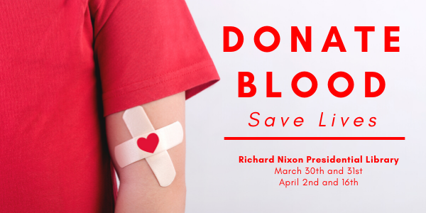 Nixon Library Announces Blood Drives to Meet Urgent Need