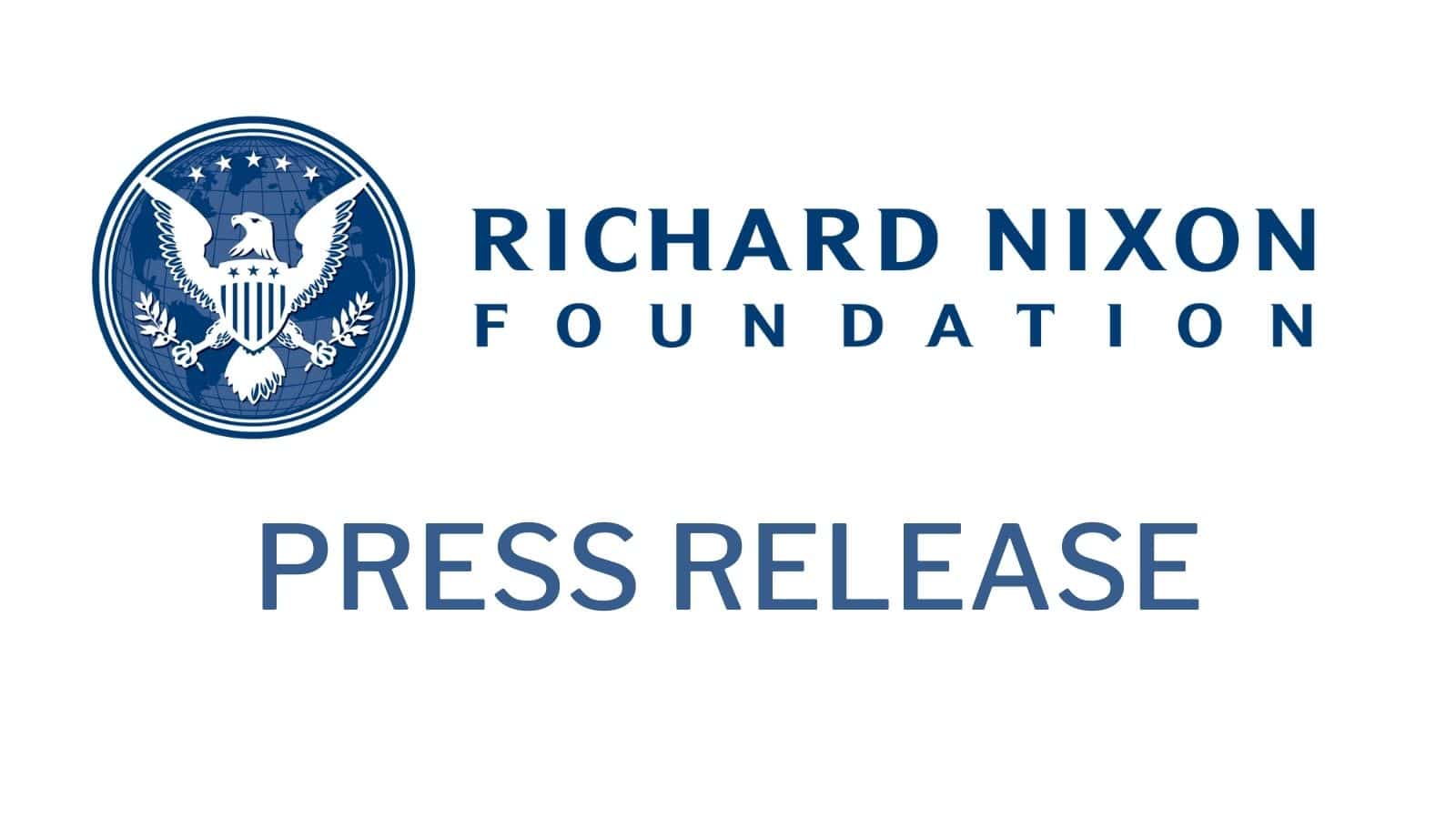 RELEASE: Richard Nixon Foundation Elects Three New Board Members
