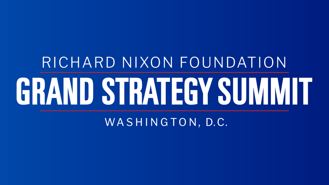 Grand Strategy Summit Aims to Shape Long-Term Foreign Policy Outlook