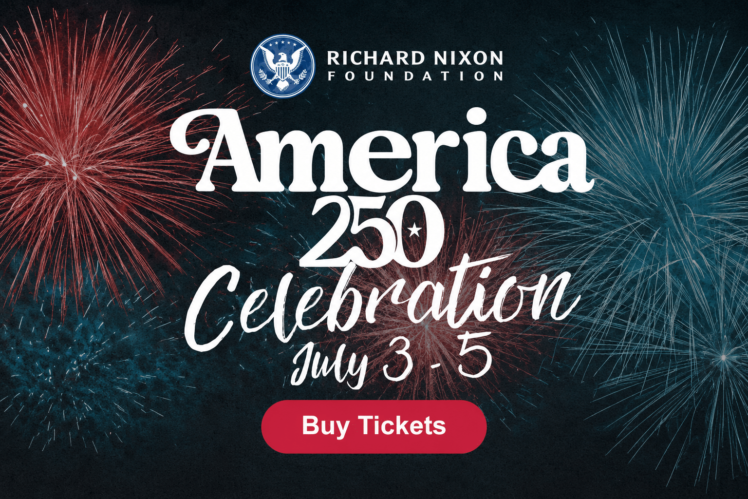 Celebrate America&rsquo;s Milestone Birthday at the Nixon Library